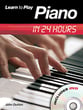 Learn to Play Piano in 24 Hours piano sheet music cover